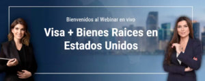 Invertir en propiedades y residencia EE. UU. webinar.